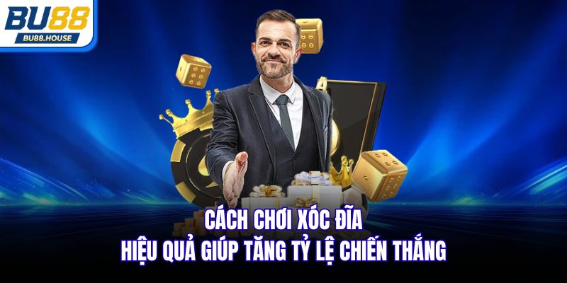 Cách chơi xóc đĩa