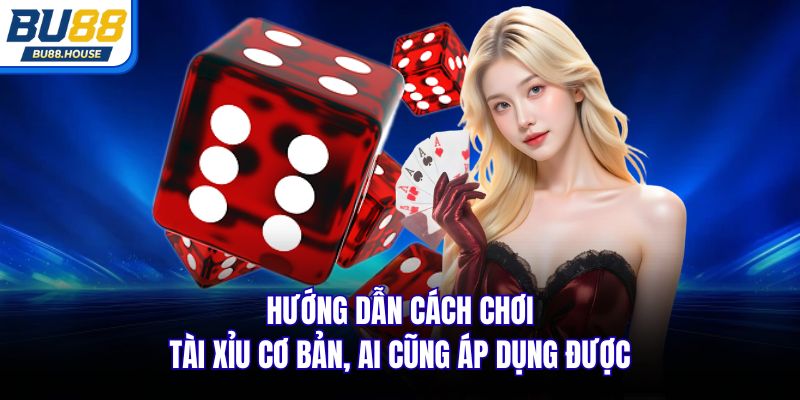 Cách chơi Tài Xỉu