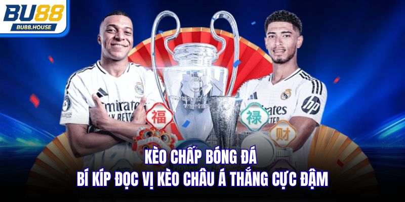 Kèo chấp bóng đá