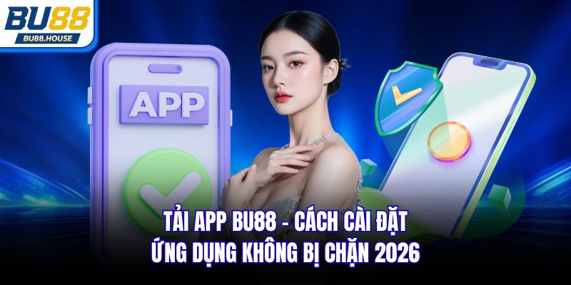 Tải app BU88